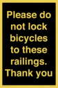 please-do-not-lock-bicycles-to-these-railings-thank-you~
